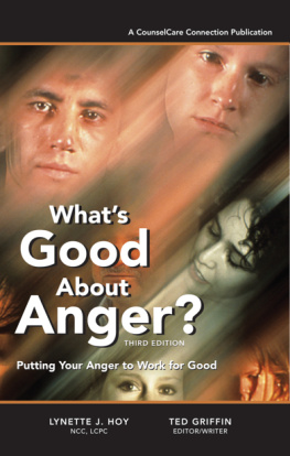 Lynette J Hoy - Whats good about anger? : expanded anger management course with FAQs