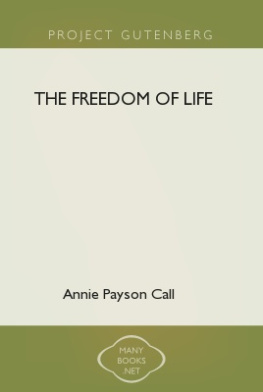 Annie Payson Call The Freedom of Life