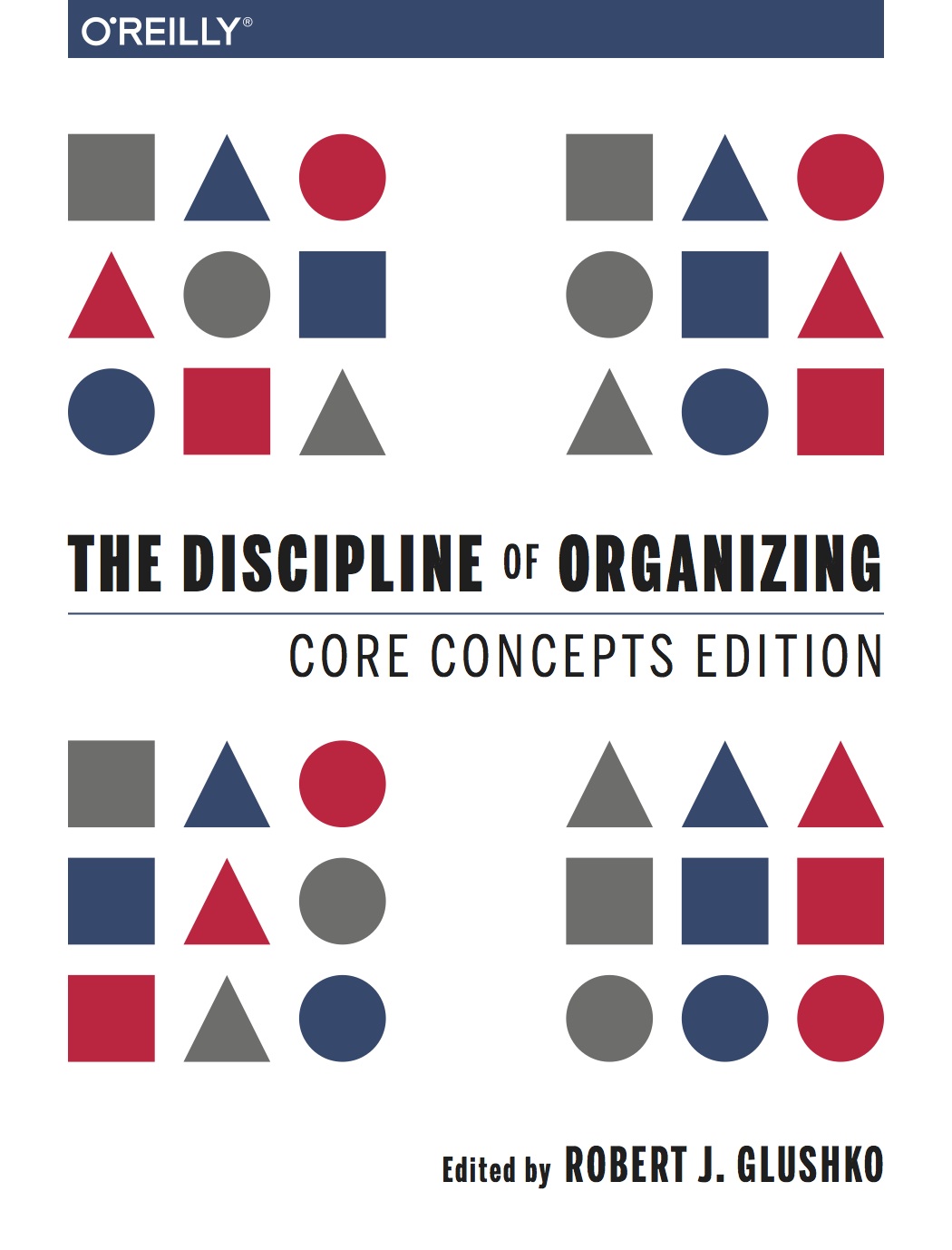 The Discipline of Organizing Core Concepts Edition Edited by Robert J - photo 1