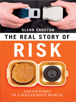 Glenn Croston - The Real Story of Risk: Adventures in a Hazardous World