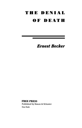 Ernest Becker - The Denial of Death