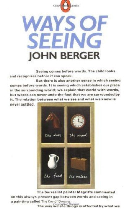 John Berger Ways of Seeing: Based on the BBC Television Series