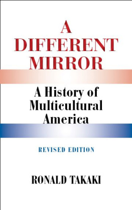 Ronald Takaki - A Different Mirror: A History of Multicultural America