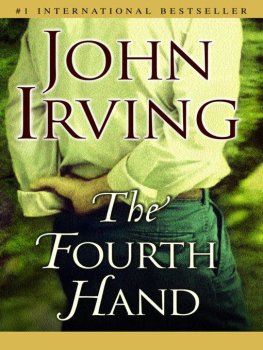 John Irving - The Fourth Hand