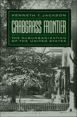 Kenneth T. Jackson - Crabgrass Frontier: The Suburbanization of the United States