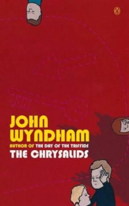 John Wyndham - The Chrysalids