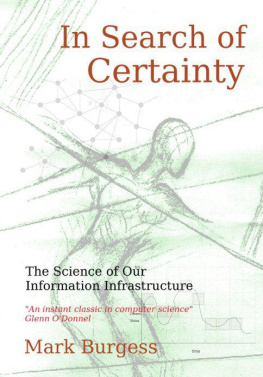 Mark Burgess - In Search of Certainty: The science of our information infrastructure