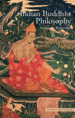Amber Carpenter - Indian Buddhist Philosophy