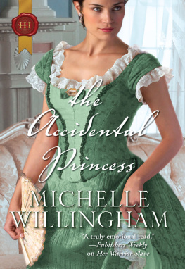 Michelle Willingham - The Accidental Princess