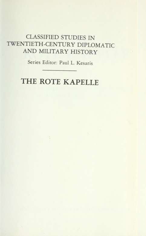 TABLE OF CONTENTS Page INTRODUCTION xi Diagram of the Rote Kapelle xiv PART ONE - photo 4