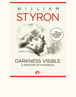 William Styron - Darkness Visible