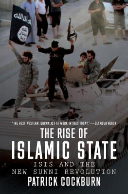 Patrick Cockburn - The Rise of Islamic State: ISIS and the New Sunni Revolution