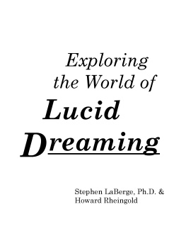 Stephen LaBerge - Exploring the World of Lucid Dreaming