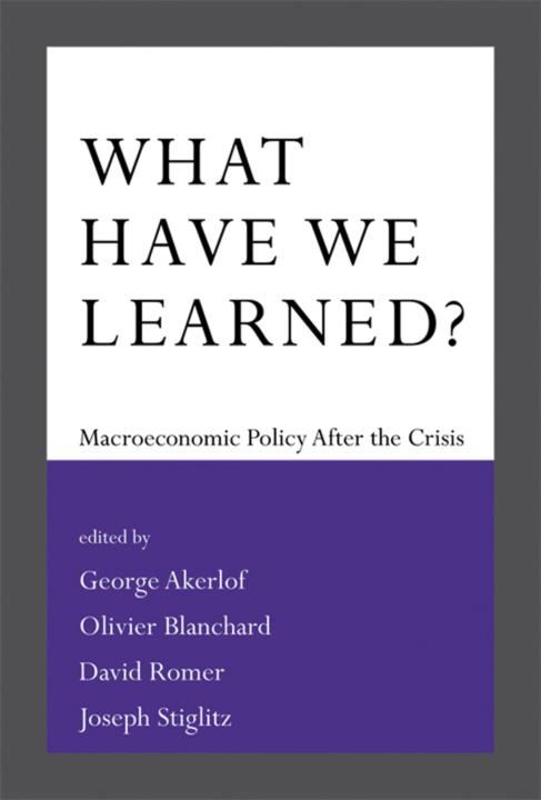 Macroeconomic Policy after the Crisis edited by George Akerlof Olivier - photo 1