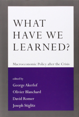 George A. Akerlof - What Have We Learned?: Macroeconomic Policy after the Crisis