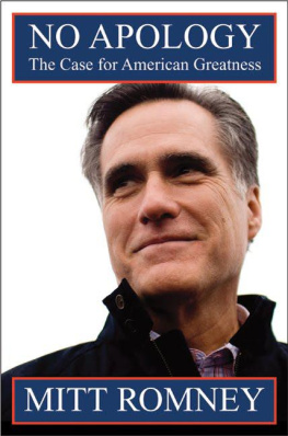 Mitt Romney No Apology: The Case for American Greatness