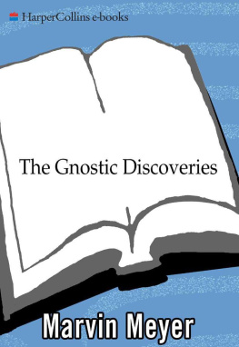 Marvin W. Meyer - The Gnostic Discoveries