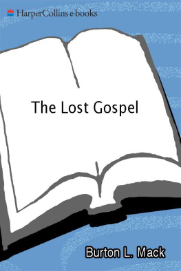 Burton L. Mack - The Lost Gospel: The Book of Q and Christian Origins