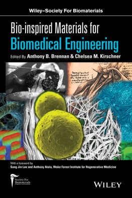 Anthony B. Brennan - Bio-inspired Materials for Biomedical Engineering