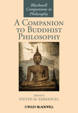 Steven M. Emmanuel (ed) - A Companion to Buddhist Philosophy