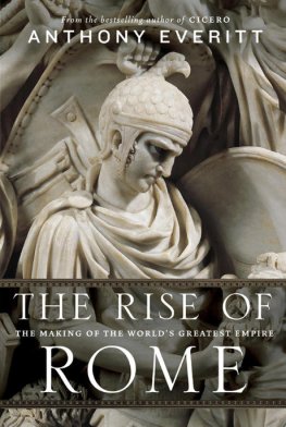 Anthony Everitt - The Rise of Rome