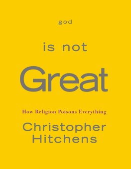 Christopher Hitchens God Is Not Great
