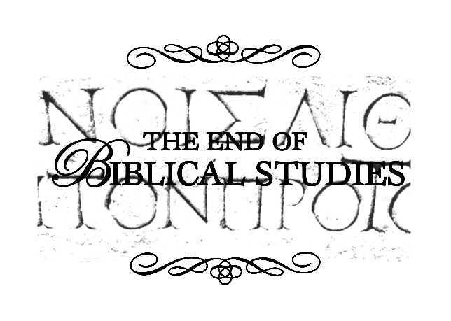 The End of Biblical Studies - photo 2