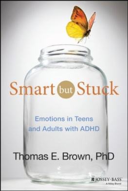 Thomas E. Brown - Smart But Stuck: Emotions in Teens and Adults with ADHD