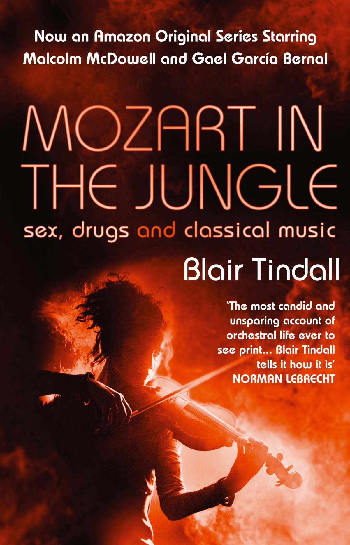 M ozart in the J ungle Journalist and oboist Blair Tindall writes about - photo 1