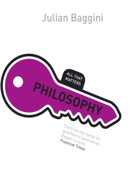 Julian Baggini - Philosophy: All That Matters