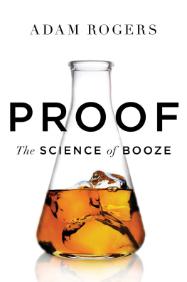 Adam Rogers Proof: The Science of Booze