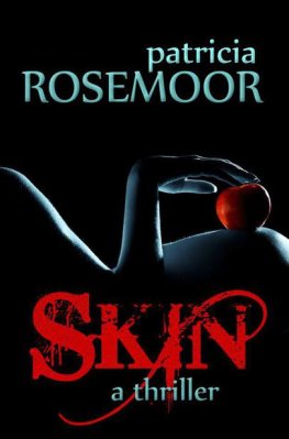 Patricia Rosemoor - Skin