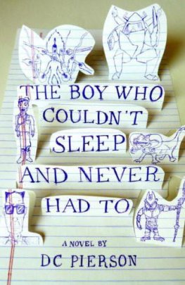 D. Pierson - The Boy Who Couldn't Sleep and Never Had To