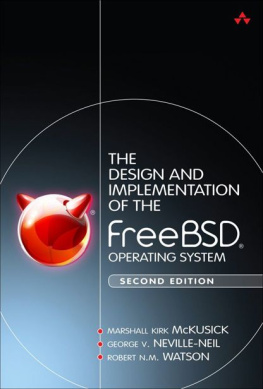 Marshall Kirk McKusick The Design and Implementation of the FreeBSD Operating System