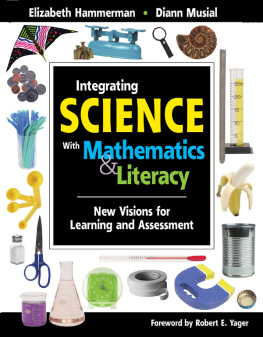 Elizabeth Hammerman - Integrating Science with Mathematics & Literacy: New Visions for Learning and Assessment