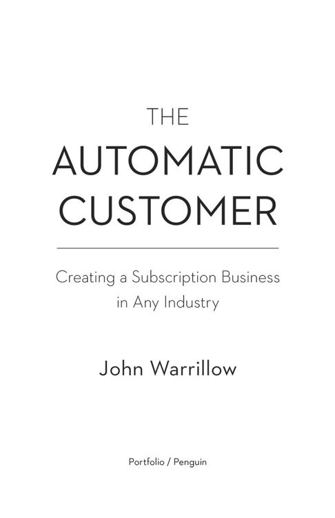 The Automatic Customer Creating a Subscription Business in Any Industry - image 1