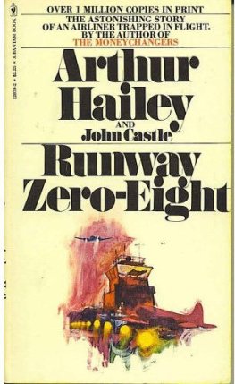 Arthur Hailey - Runway Zero-Eight