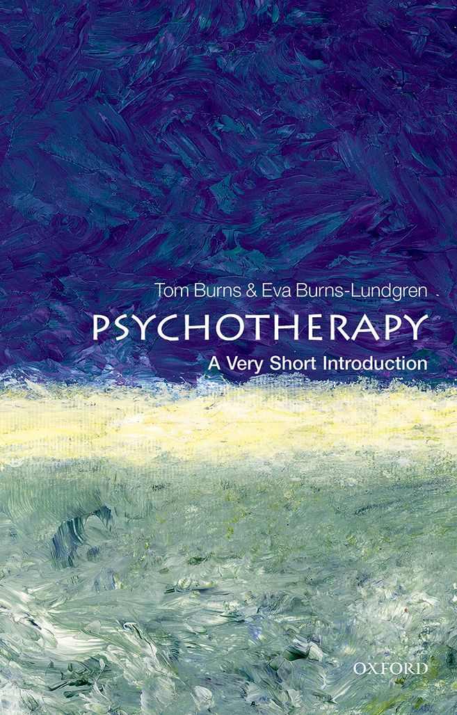 Psychotherapy A Very Short Introduction VERY SHORT INTRODUCTIONS are for - photo 1