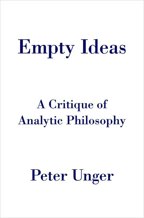 Empty Ideas A Critique of Analytic Philosophy - image 1