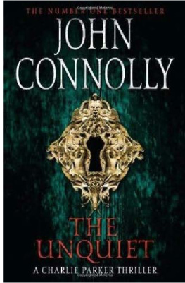 John Connolly - The Unquiet