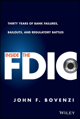 John F. Bovenzi - Inside the FDIC: Thirty Years of Bank Failures, Bailouts, and Regulatory Battles