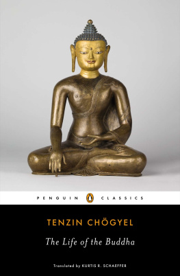 Tenzin Chogyel - The Life of the Buddha