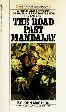 John Masters - The Road Past Mandalay
