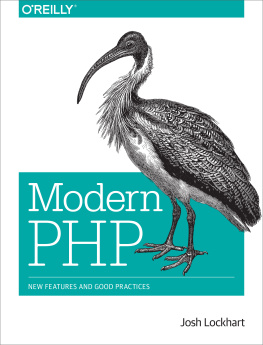 Josh Lockhart Modern PHP: new features and good practices