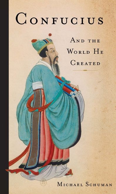 CONFUCIUS Copyright2015byMichaelSchuman PublishedbyBasicBooks - photo 1