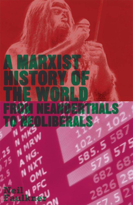 Neil Faulkner A Marxist History of the World: From Neanderthals to Neoliberals