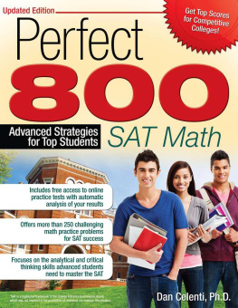 Dan Celenti Perfect 800: SAT Math. Advanced Strategies for Top Students