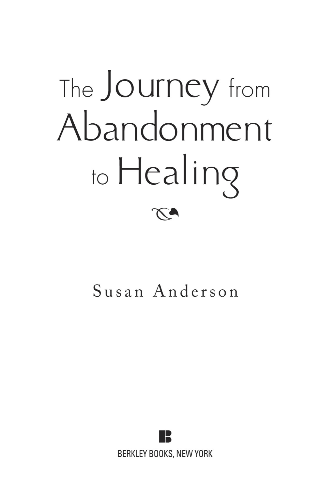 The Journey from Abandonment to Healing - image 2