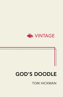 Tom Hickman - Gods Doodle: The Life and Times of the Penis