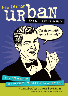 Aaron Peckham - Urban Dictionary: Freshest Street Slang Defined